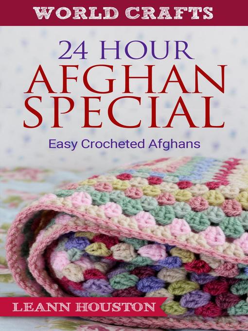 Title details for 24 Hour Afghan Special by Leann Houston - Wait list